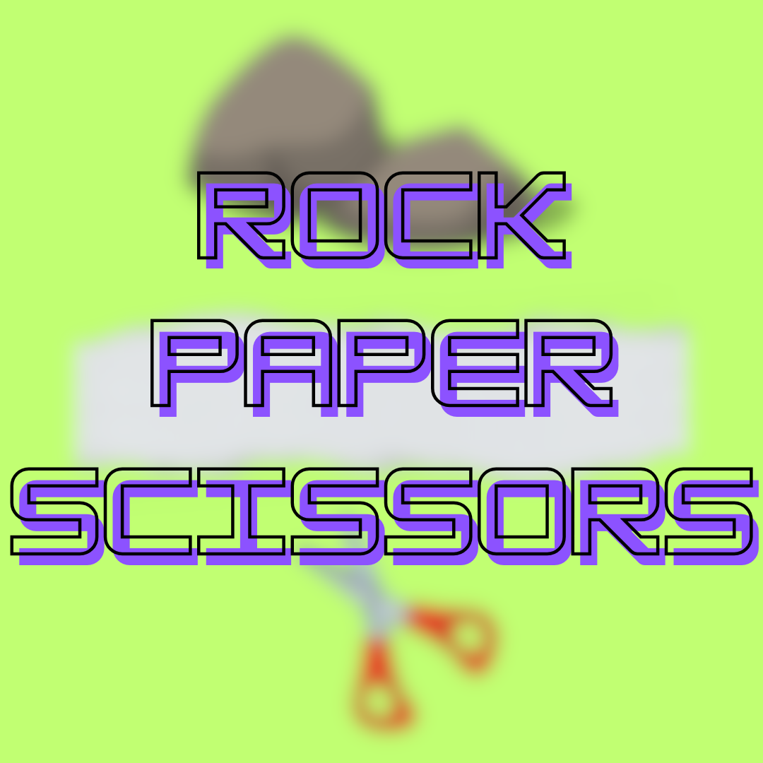 Rock Paper Scissors